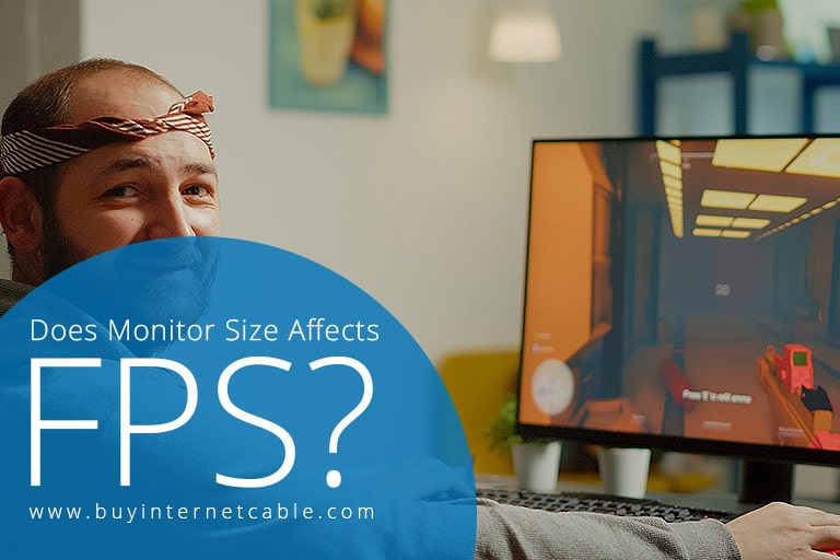 Does Monitor Size Affect FPS