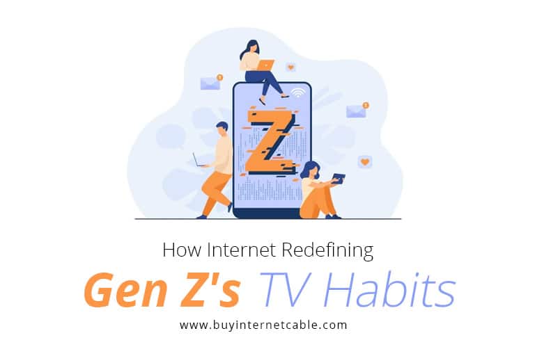 How Internet Redefining Gen Z’s TV Watching Habits?