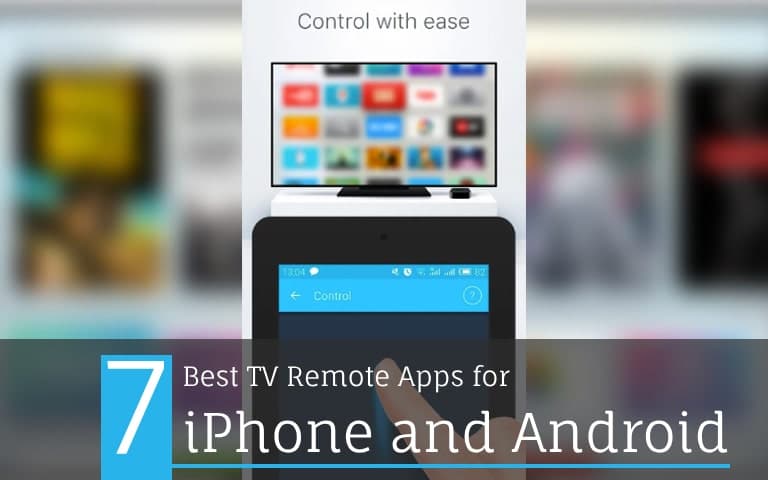 Best 7 Top TV Remote Apps for iPhone and Android