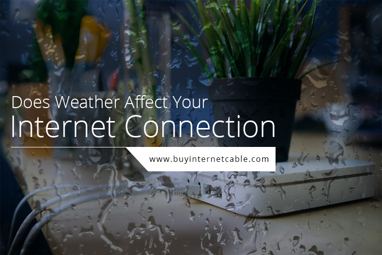Weather Affect on Your Internet