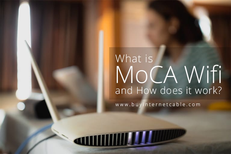 What Is MoCA WiFi and How Does it Work?